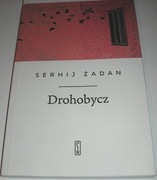 Drohobycz Żadan Nieczytana PIW 2018