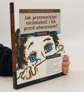Jak przezwyciężyć nieśmiałość i lęk przed otoczeniem? Trening