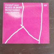 CHRISTOF LAUER BLUES IN MIND