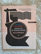 ZRÓB TO W WARSZAWIE Do it in Warsaw!