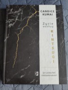 Candice Kumai - Życie według Kintsugi
