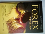 Forex w praktyce. Vademecum inwestora walutowego