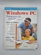 Windows PC - Podręcznik dla początkujących (Windows XP, retro IT)