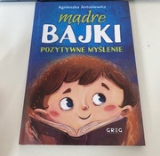 Mądre bajki pozytywne myślenie