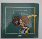 Matka Polka Zuzanna Orlińska książka dla dzieci 