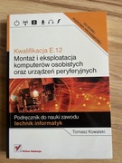 Podręcznik Technik Informatyk | Kwalifikacja E.12 / INF.02 | Egzamin