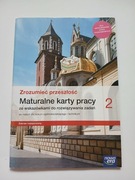 Zrozumieć przeszłość. Maturalne karty pracy. Klasa 2 Zakres rozszerzony