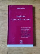 Gabriel Marcel – Mądrość i poczucie sacrum.