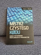 Książka Mistrz Czystego Kodu Robert C. Martin