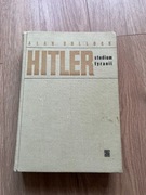 Hitler. Studium tyranii. Alan Bullock wydanie 1975 rok