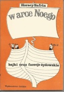 Horacy Safrin, W arce Noego - bajki oraz facecje żydowskie