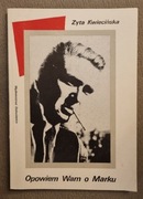 Opowiem Wam o Marku Zyta Kwiecińska