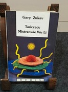 TAŃCZĄCY MISTRZOWIE WU LI / Gary Zukav | Fizyka Kwantowa i Filozofia |