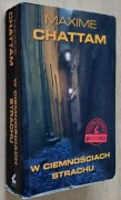 W ciemnościach strachu  - Maxime Chattam 