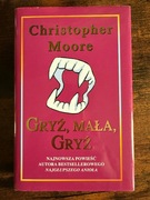 "Gryź, mała, gryź" Christopher Moore