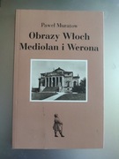 Paweł Muratow - Obrazy Włoch Mediolan i Werona