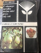 Z własnego ogródka / jabłka i gruszki S. Cegłowski