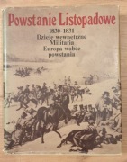 Powstanie listopadowe, 1830-1831 Dzieje wewnętrzne, Militaria