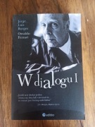 W DIALOGU I - Jorge Luis Borges, Osvaldo Ferrari