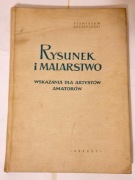 Rysunek i Malastwo - wskazania dla artystów amatorów - S. Szczepański 1957