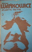 Atlantyk - Pacyfik Melchior Wańkowicz
