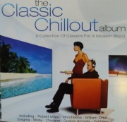 The Classic Chillout Album A Collection Of Classics For A Modern World 2cd