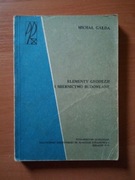 Elementy geodezji i miernictwo budowlane - M. Gałda