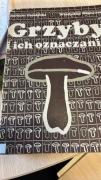 Grzyby i ich oznaczanie Barbara Gumińska, Władysław Wojewoda