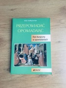 PRZEPOWIADAĆ OPOWIADAJĄC. Rok liturgiczny w opowiadaniach. Willi Hoffsummer