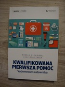 Kwalifikowana pierwsza pomoc. Vademecum ratownika