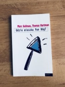 Gdzie mieszka Pan Bóg? Marc Gellman, Thomas Hartman.