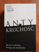 Antykruchość Jak żyć w świecie, którego nie rozumiemy Nassim Nicholas Taleb