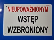 Wywieszka nieupoważnionym wstęp wzbroniony