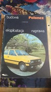 E. Morawski - Polonez budowa eksploatacja naprawa 