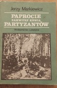 Paprocie zakwitły krwią partyzantów Jerzy Marki