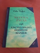 Sztuka życia czyli Encyklopedia dobrych manier
