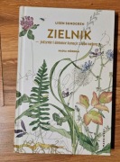 Zielnik. Jedzenie i domowe kuracje z łona natury - Sundgren