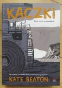 Kate Beaton - Kaczki Dwa lata na piaskach