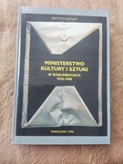 Ministerstwo Kultury i Sztuki w dokumentach 1918-1998