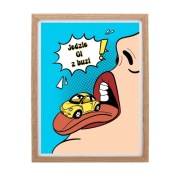 Plakat 30x40 cm / "Jedzie Ci z buzi"