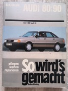 Obsługa i naprawa Audi 80/90 od IX 86 do VIII 91