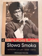 Słowa Smoka - wywiady z lat 1958 - 1973 Bruce Lee