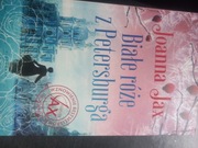 Joanna Jax Białe róże z Petersburga 