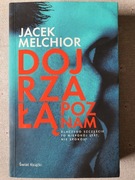 Dojrzałą poznam - Jacek Melchior