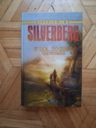 Robert Silverberg - W dół, do ziemi / Czas przemian