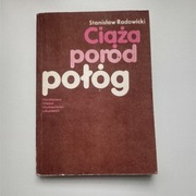 Ciąża, poród, połóg Radowicki Stanisław