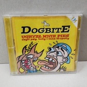 Dogbite Ugryzł mnie pies CD