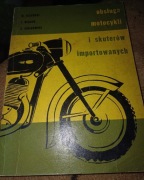 Obsługa motocykli i skuterów importowanych-Jeżewski,Wącek, Ziółkowski-1966