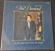 Neil Diamond - I'm Glad You're Here With Me Tonight