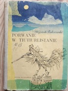 Porwanie w Tiutiurlistanie Wojciech Żukrowski 1961 r